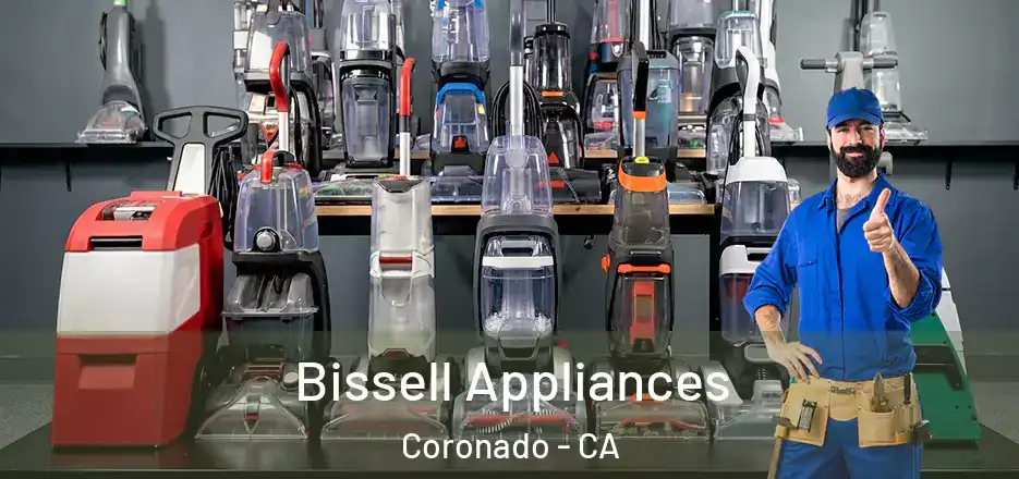 Bissell Appliances Coronado - CA
