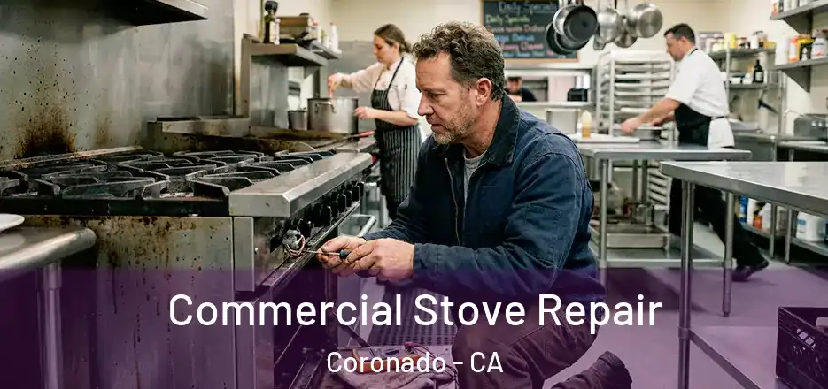  Commercial Stove Repair Coronado - CA