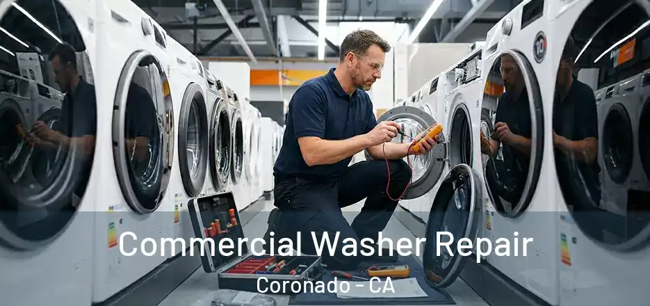 Commercial Washer Repair Coronado - CA