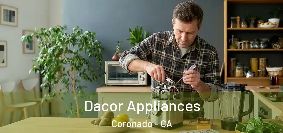 Dacor Appliances Coronado - CA