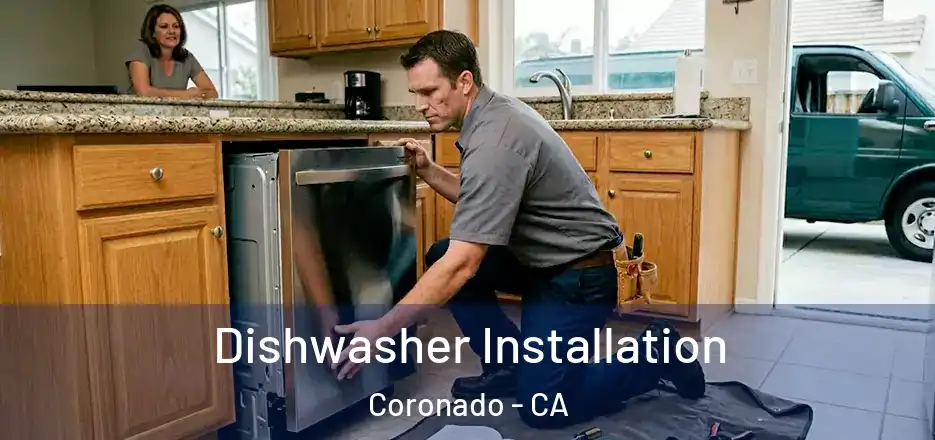 Dishwasher Installation Coronado - CA