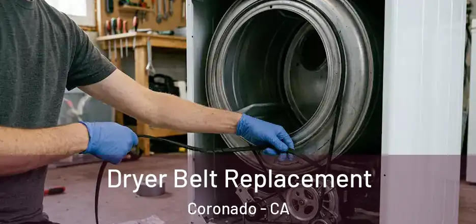 Dryer Belt Replacement Coronado - CA