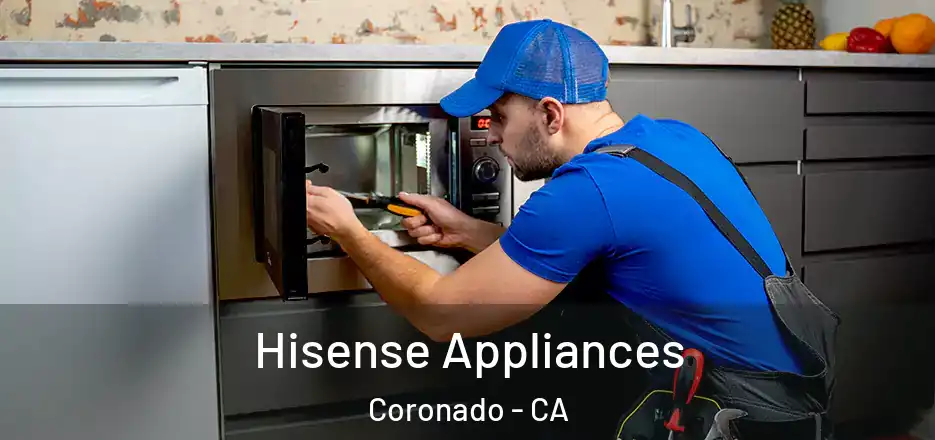 Hisense Appliances Coronado - CA