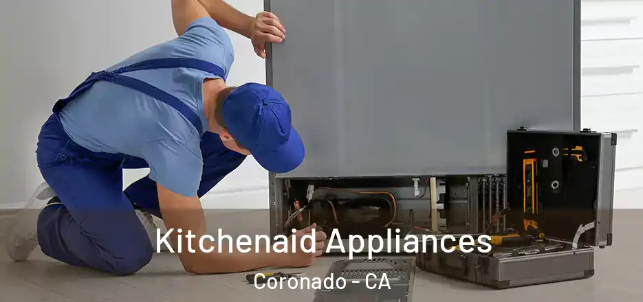 Kitchenaid Appliances Coronado - CA