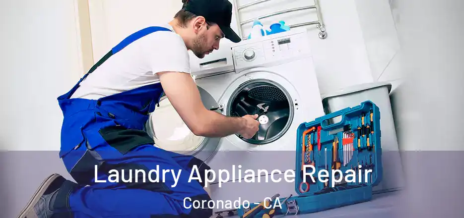  Laundry Appliance Repair Coronado - CA