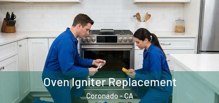 Oven Igniter Replacement Coronado - CA