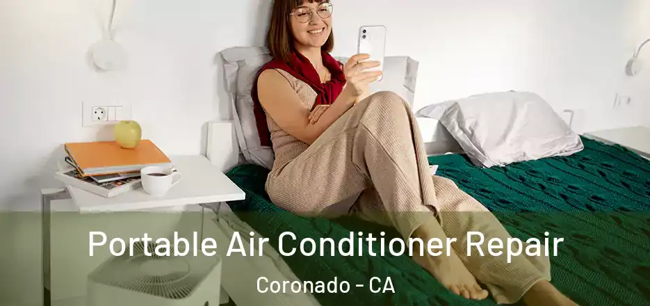 Portable Air Conditioner Repair Coronado - CA
