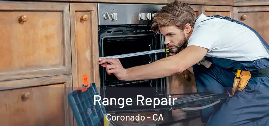 Range Repair Coronado - CA