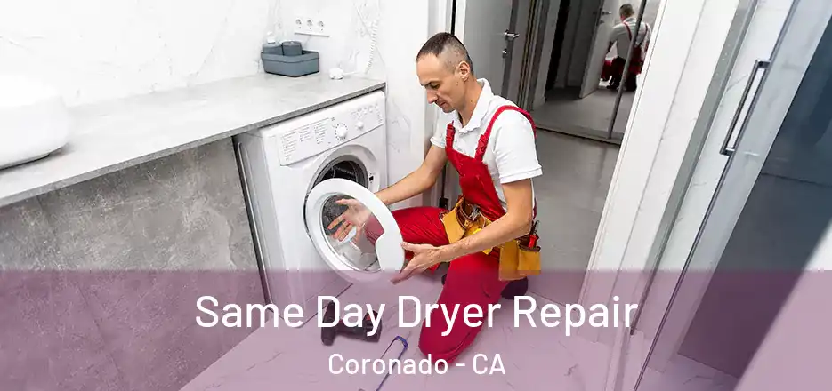  Same Day Dryer Repair Coronado - CA