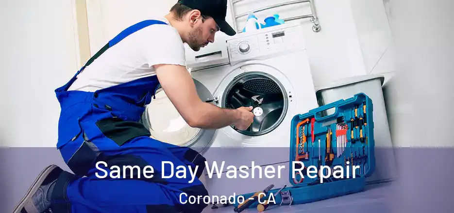 Same Day Washer Repair Coronado - CA