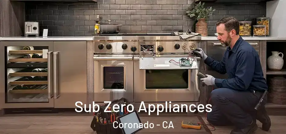 Sub Zero Appliances Coronado - CA