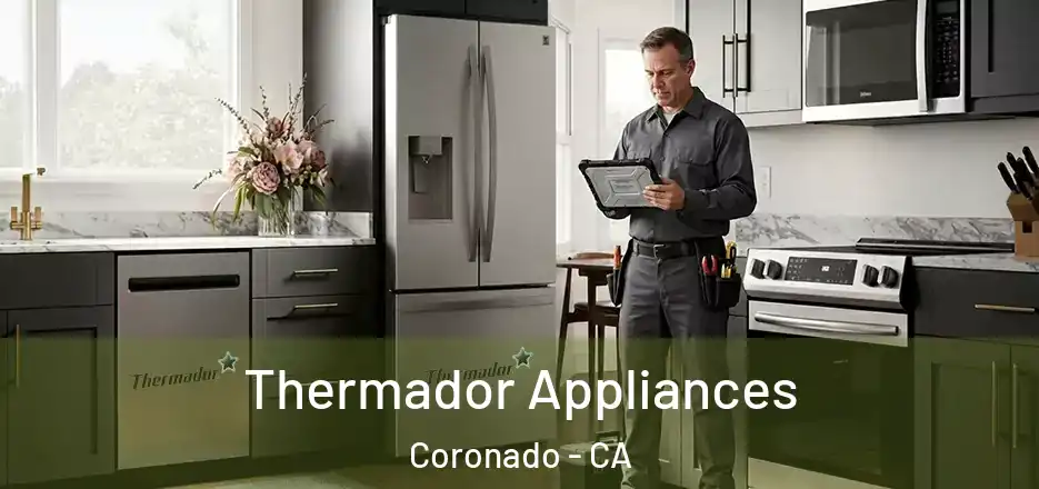  Thermador Appliances Coronado - CA