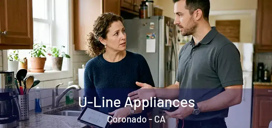 U-Line Appliances Coronado - CA