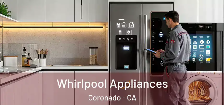 Whirlpool Appliances Coronado - CA